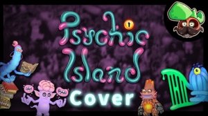 Остров Псионики | Кавер (My Singing Monsters, Мои Поющие Монстры, Msm, Мсм)