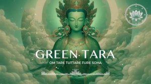 绿度母心咒 Green Tara Mantra | Om Tare Tuttare Ture Svaha (🌹