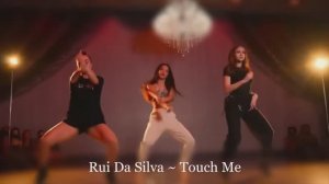Rui Da Silva ~ Touch Me
