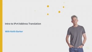 Intro to IPv4 Address Translation - Fortinet NSE 4 - FortiOS 7.x _ CBT Nuggets