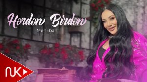 Mehriban - Herden Birden