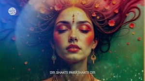 OM SHAKTI PARA SHAKTI OM 108 Times ❯ Most Powerful Mantra for Divine Feminine Energy & Empowerment💢