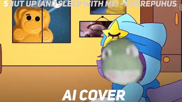 SHUT UP (AND SLEEP WITH ME) - CHEREPUHUS(AI COVER) смотреть онлайн