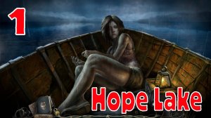 Hope Lake - Серия 1