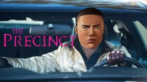 ЭТО УЖЕ ФОРСАЖ - The Precinct - Прохождение #2