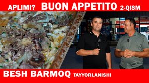 BUON APPETITO 2-QISM. BESH BARMOQ TAYYORLANISHI.