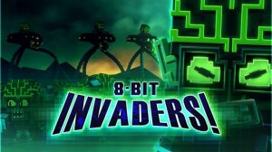 8-Bit Invaders! прохождение за ГМП. Часть 2