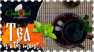 Tea with mint * - family recipe from «Culinarich»