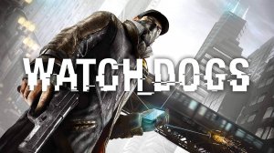 Взлом начинается: Watch Dogs ► Миссия "Старший брат"