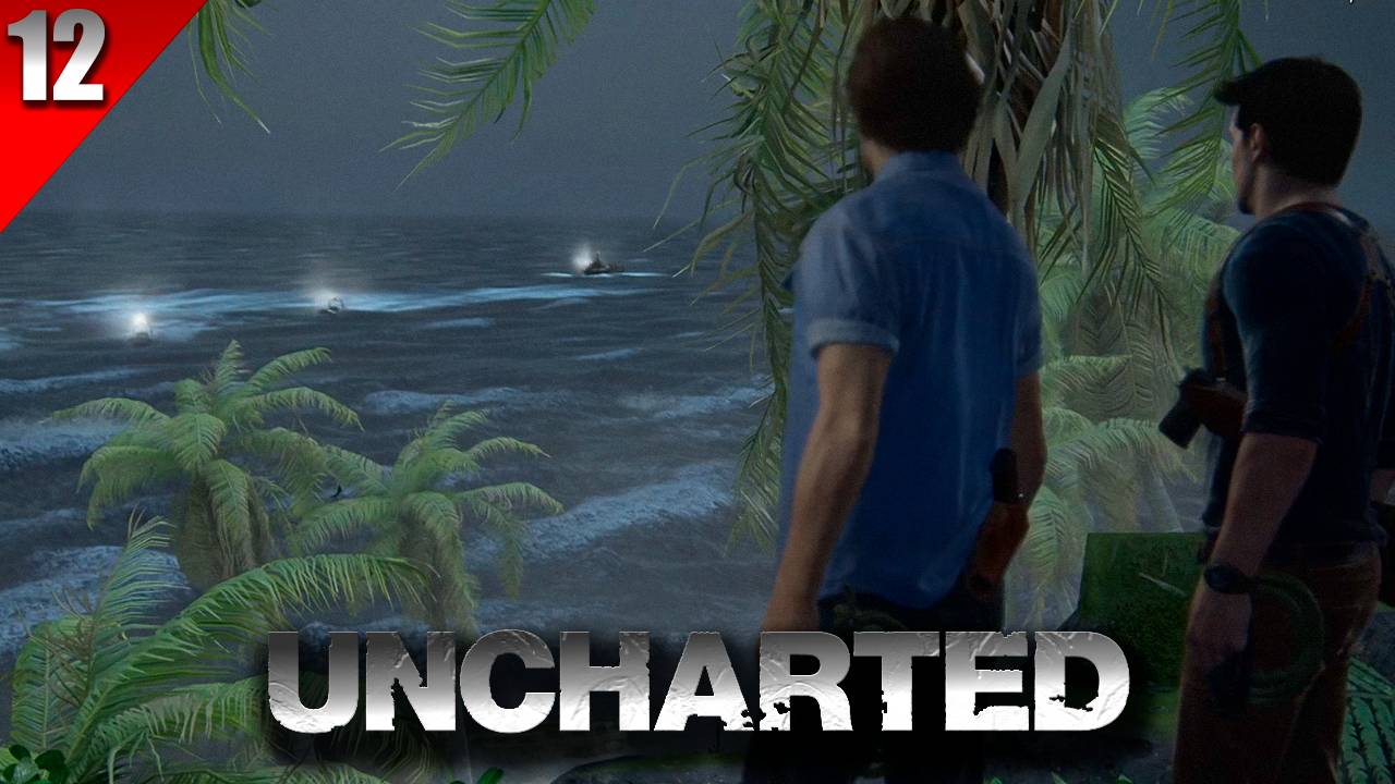 Прохождение UNCHARTED™ 4: Путь вора - Часть 12 (В море)