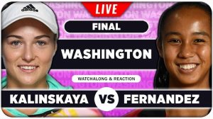 Фернандес Л — Калинская А Теннис. WTA 500. Вашингтон, США. Финал. Прямая трансляция