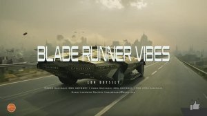 Blade Runner Vibes Futuristic Soundscapes.-(1080p24)