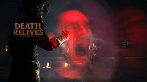 DEATH RELIVES ПРОХОЖДЕНИЕ ►  КУЛЬМИНАЦИЯ ОБРЯДА #4