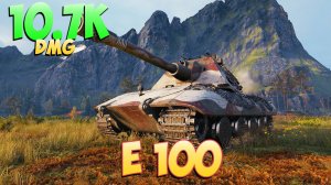 E 100 • Образованный! - 6 Фрагов 10.7K Урона • Мир Танков