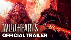Wild Hearts S - Official Launch Trailer