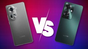 Обзор OPPO Reno 11 и OPPO Reno 11 F — новый «Топ за свои деньги»?