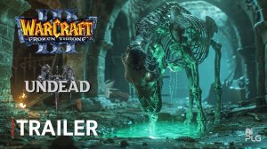 WARCRAFT нежить трейлер