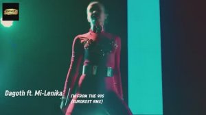 Dagoth feat Mi-Lenika - I’m From The 90s (EUROKOST RMX) New remix