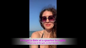 I've got a date at a quarter to eight | tongue-twister