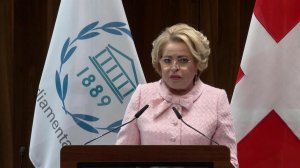 Валентина Матвиенко выступила на саммите женщин-председателей парламентов в Женеве