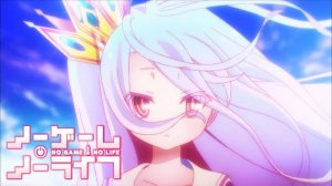 Нет игры – нет жизни/No Game - No Life (Opening)