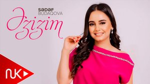 Sedef Budaqova - Ezizim