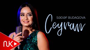 Sedef Budaqova - Ceyran