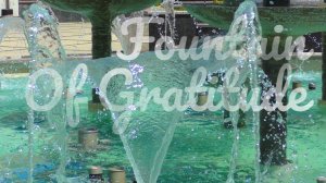 Fountain of Gratitude