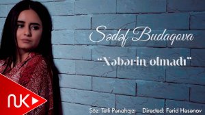 Sedef Budaqova - Xeberin Olmadi