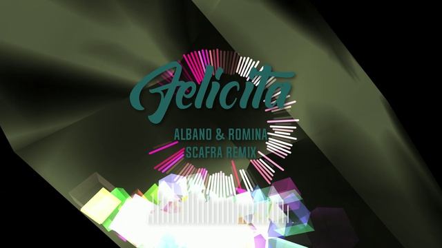 Albano & Romina — Felicità (ScaFra Remix)