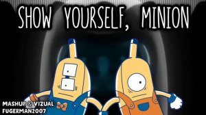 NateWantsToBattle x CG5 - Show Yourself, MINION (by FUGerman2007)