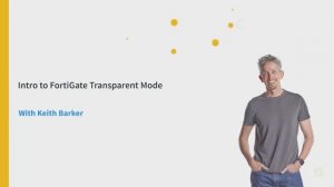 Intro to FortiGate Transparent Mode - Fortinet NSE 4 - FortiOS 7.x _ CBT Nuggets