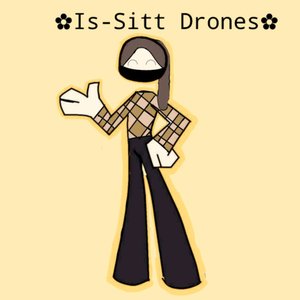 ✿Is-Sitt Drones✿