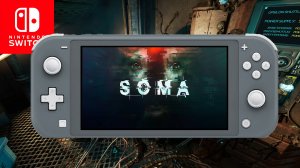 Soma Nintendo Switch Lite Gameplay