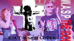 W.A.S.P - The Idol Rock n Mob Cover (Live Jam)