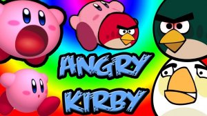 Angry Kirby(Kirby meets Angry birds)parody カービィ