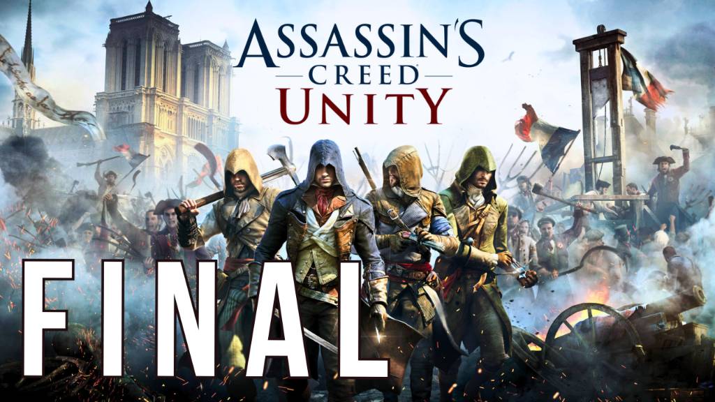 ASSASSIN'S CREED UNITY | ПЕРВОЕ ПРОХОЖДЕНИЕ | FINAL смотреть онлайн