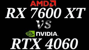 RTX 4060 vs RX 7600 XT - тестирование видеокарт