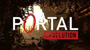 Портал revolition прохождение #1
