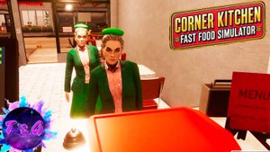Corner Kitchen Fast Food Simulator #4 - КЛИЕНТЫ ХАМЯТ, ПОДНЯЛА ЦЕНЫ