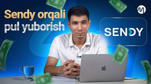 Sendy orqali pul yuborish
