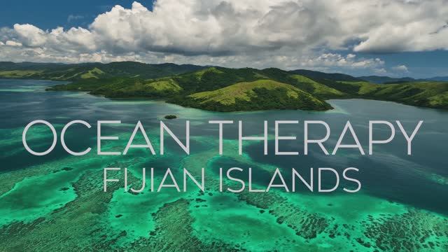 Ocean Therapy Fiji ｜ Anjunadeep 14 ｜ 4K Relaxation Film смотреть онлайн