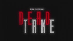 Трейлер игры DEAD TAKE