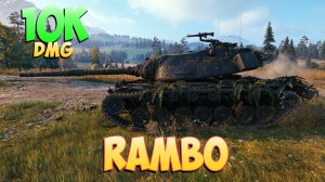 Rambo • Первая кровь! - 5 Фрагов 10K Урона • Мир Танков