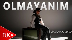 Cinare Melikzade - Olmayanim