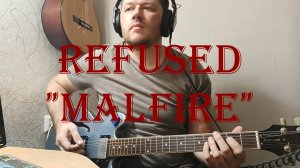 Refused - Malfire (Гитарный кавер с табами) (Guitar cover with tabs)