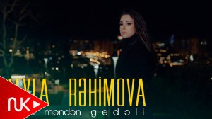 Leyla Rehimova - Sen Menden Gedeli