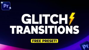 БЕСПЛАТНЫЙ пакет переходов с ошибками для Adobe Premiere Pro