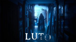 Luto Прохождение на русском ► Дом, который тебя не отпустит... #2