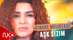 Cinare Melikzade - Ask Sizim